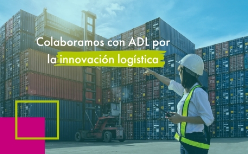 Colaboramos con ADL por la innovación logística