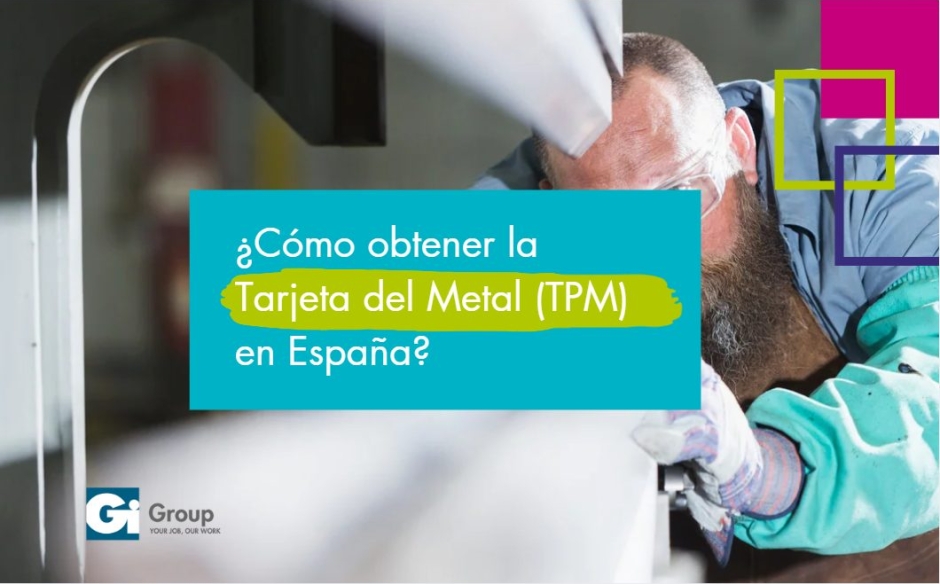 ¿Cómo obtener la Tarjeta Profesional del Metal (TPM) en España? Paso a paso